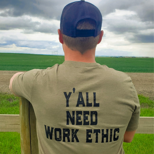 Y'all Need Work Ethic Tee